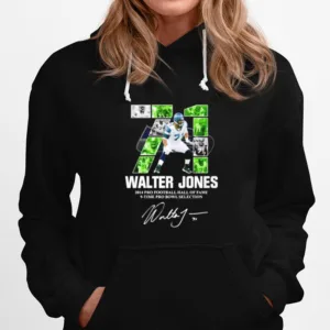 71 Walter Jones 2014 Pro Football Hall Of Fame 9 Time Pro Bowl Selection Signature Unisex T-Shirt