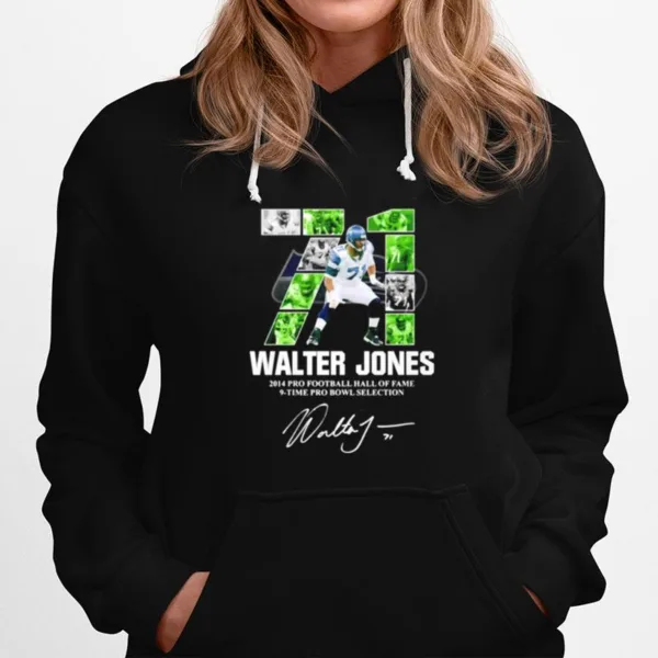 71 Walter Jones 2014 Pro Football Hall Of Fame 9 Time Pro Bowl Selection Signature Unisex T-Shirt