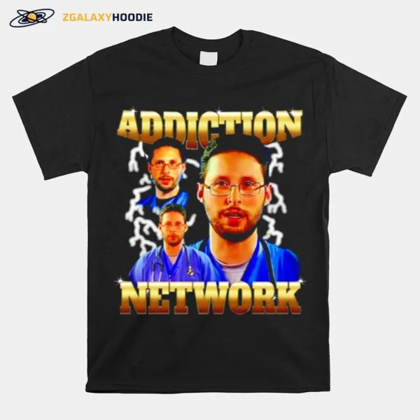 Addiction Network Unisex T-Shirt