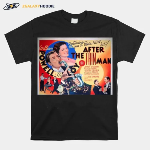 After The Thin Man Van Dyke William Powell Unisex T-Shirt