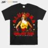 Alundra Blayze Believe In The Blayze Unisex T-Shirt