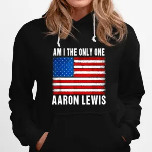 Am I The Only One Aaron Lewis Flag Usa Unisex T-Shirt