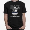 American Flag I Back The Blue For My Uncle Unisex T-Shirt