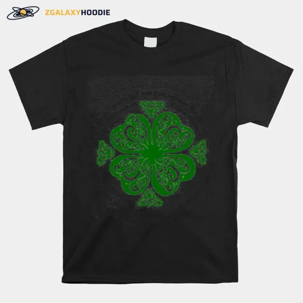 An Irish Blessing May Love And Laughter Light Your Days Stpatricks Day Unisex T-Shirt