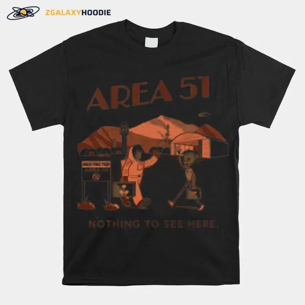 Area 51 Nothing To See Here Unisex T-Shirt