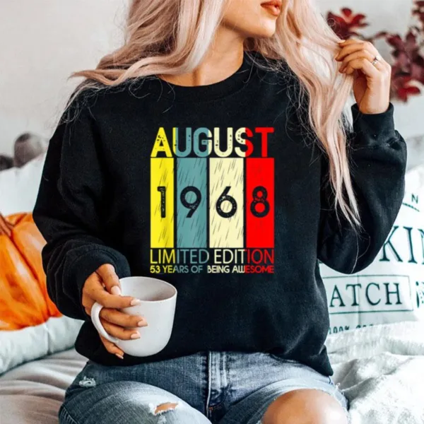 August 1968 Limited Edition 53 Years Of Being Awesome Unisex T-Shirt
