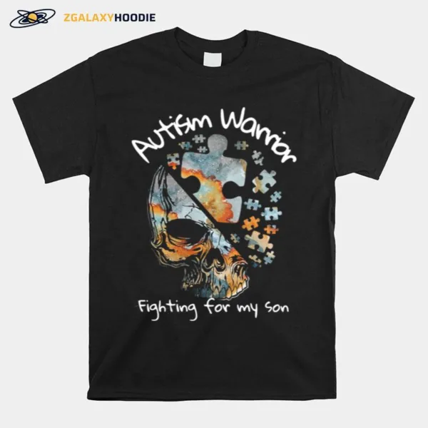 Autism Warrior Fighting For My Son Skull Autism Unisex T-Shirt