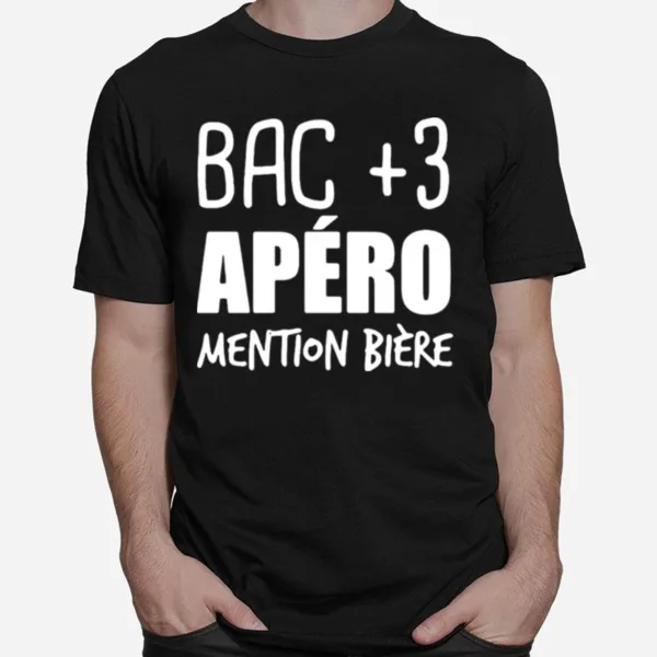 Bac 3 Apero Mention Biere Unisex T-Shirt