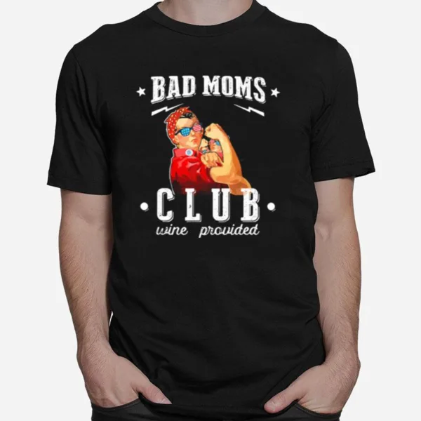 Bad Moms Club Wine Provided American Flag Unisex T-Shirt