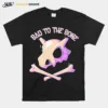 Bad To The Bone Unisex T-Shirt