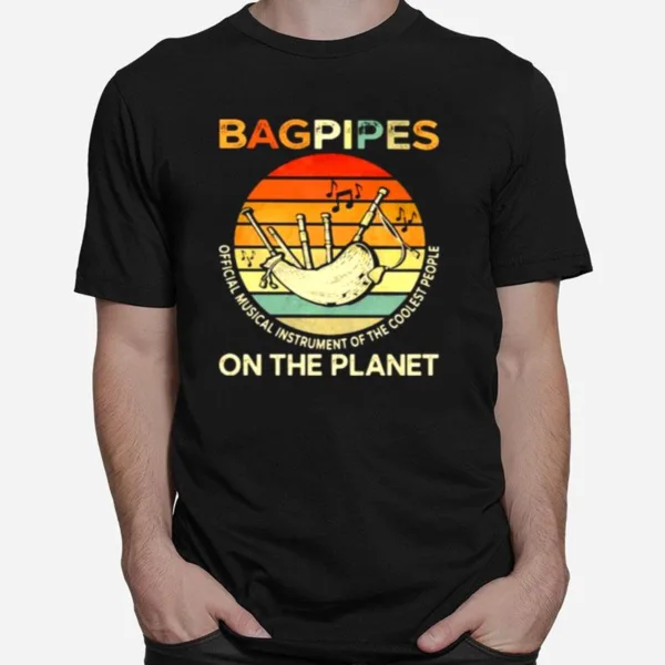 Bagpipes Official Musical Instrument Of The Coolest Est People On The Planet Vintage Unisex T-Shirt