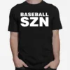 Baseball Szn Unisex T-Shirt