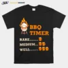 Bbq Timer Rare Medium Well Unisex T-Shirt