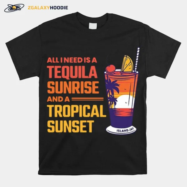 Beach Allineed Is A Tequila Sunrise And A Tropical Sunset Unisex T-Shirt