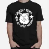 Bear Grizzly Bear Is My Spirit Animal Unisex T-Shirt