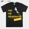 Beartrap I Came I Saw I Had Anxiety So I Left Blackbear Unisex T-Shirt