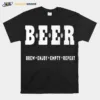 Beer Brew Enjoy Empty Repea Unisex T-Shirt