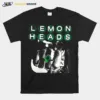 Being Around The Lemonheads Unisex T-Shirt