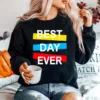 Best Day Ever Unisex T-Shirt