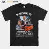 Best In Memory Of November 30 2013 Paul Walker Thank You For The Memories Signature Unisex T-Shirt