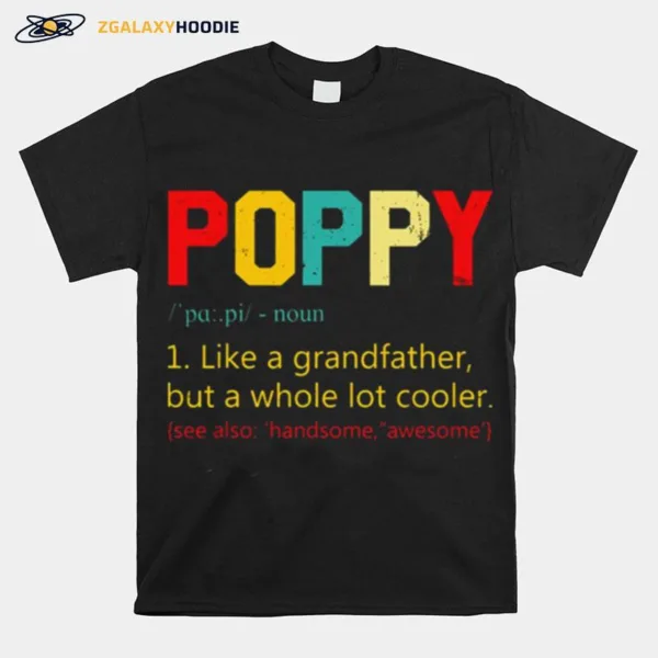 Best Poppy Definition Retro Father? Day Unisex T-Shirt