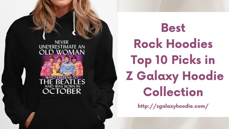 Best Rock Hoodies Top 10 Picks in Z Galaxy Hoodie Collection