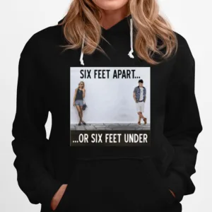 Between Caution And Desire From The Six Feet Apart Or Sx Feet Under Series Unisex T-Shirt