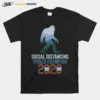 Bigfoot Social Distancing World Champion Funny Sasquatch Unisex T-Shirt