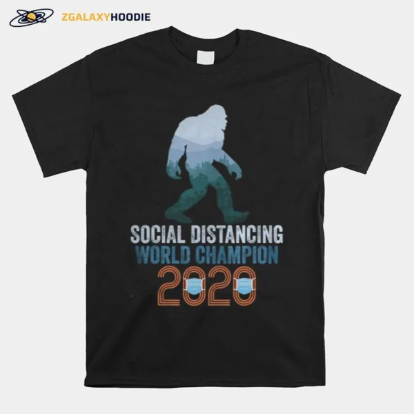 Bigfoot Social Distancing World Champion Funny Sasquatch Unisex T-Shirt