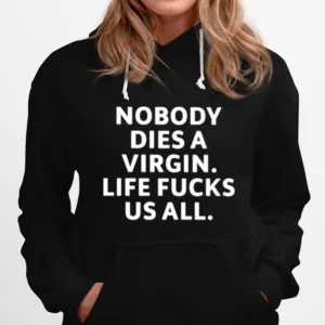 Billie Eilish Nobody Dies Virgin Life Fucks Us All Unisex T-Shirt