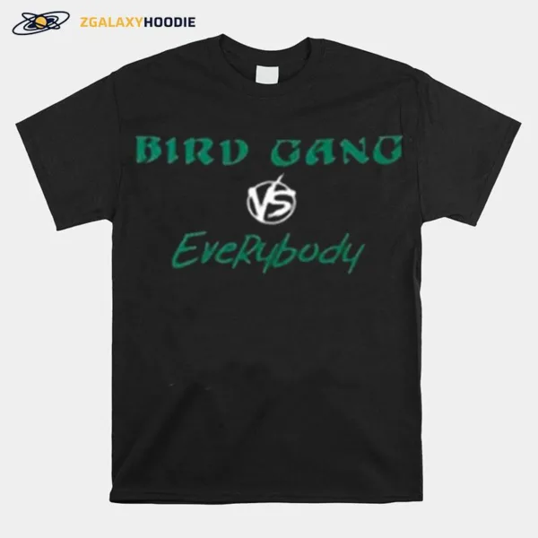 Bird Gang Vs Everybody Go Birds Philadelphia Eagles Football Unisex T-Shirt