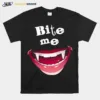 Bite Me First Kill Lesbi Series Vampire Teeth Blood Unisex T-Shirt