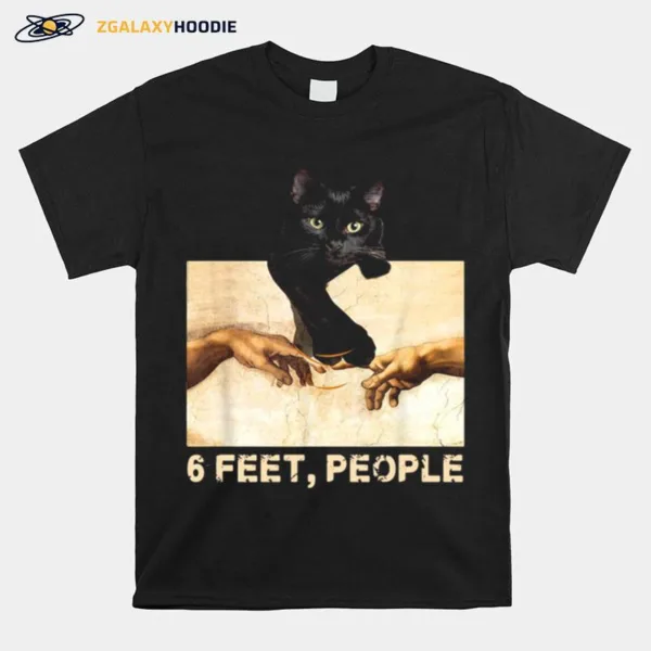 Black Cat 6 Feet People Unisex T-Shirt