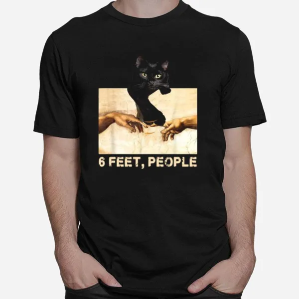 Black Cat 6 Feet People Unisex T-Shirt