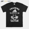 Black N White Training To Go Super Saiyan Dragon Ball Unisex T-Shirt