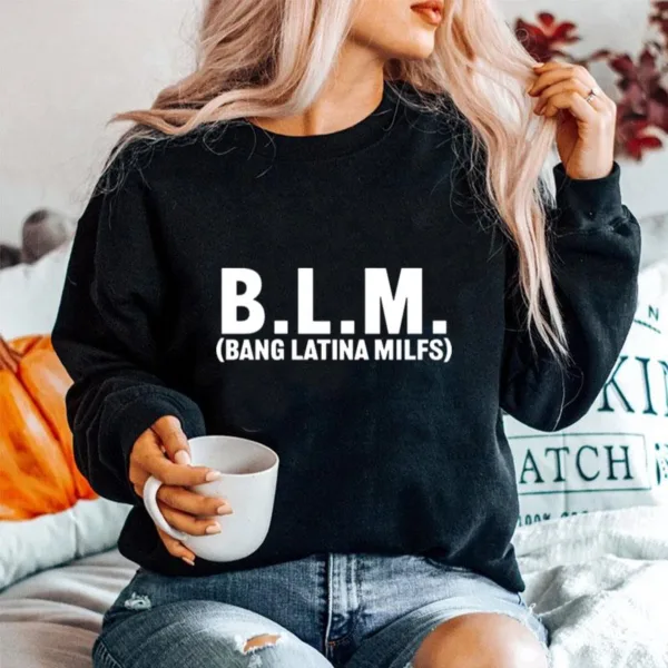 Blm Bang Latina Milfs S Unisex T-Shirt