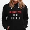 Blood Type Real Estate Design For Realtor Selling Homes Unisex T-Shirt