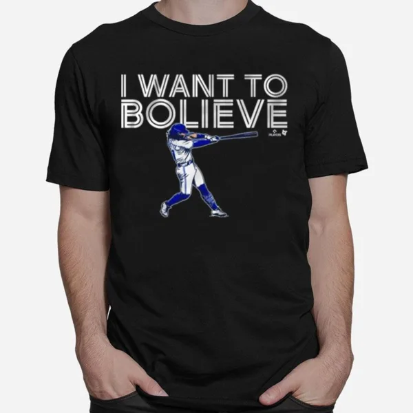 Bo Bichette I Want To Bo Lieve Unisex T-Shirt