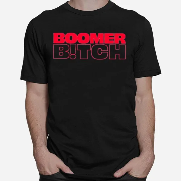 Boomer Bitch Unisex T-Shirt