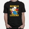 Bowls Legend Funny Game Bowling Unisex T-Shirt