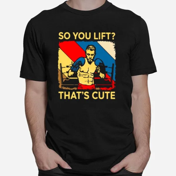 Boxing So You Lift Thats Cute Vintage Unisex T-Shirt