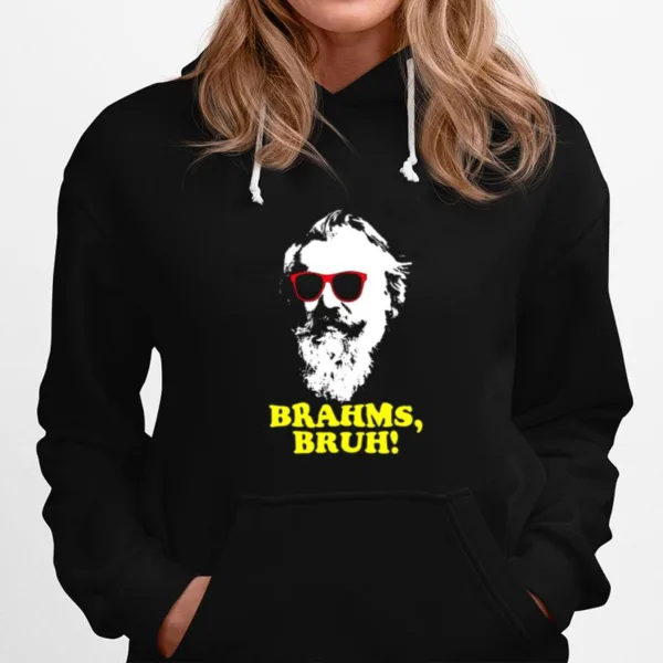 Brahms Bruh Unisex T-Shirt