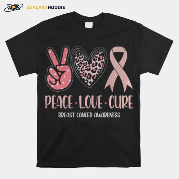 Breast Cancer Peace Love Cure In October We Wear Pink Ribbon Unisex T-Shirt