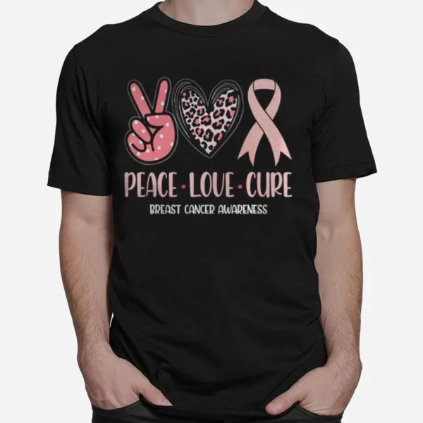 Breast Cancer Peace Love Cure In October We Wear Pink Ribbon Unisex T-Shirt