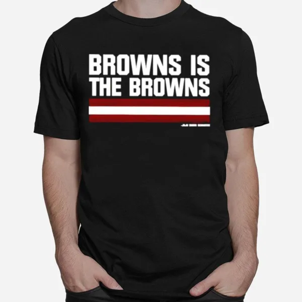 Browns Is The Browns Riley Collins Unisex T-Shirt