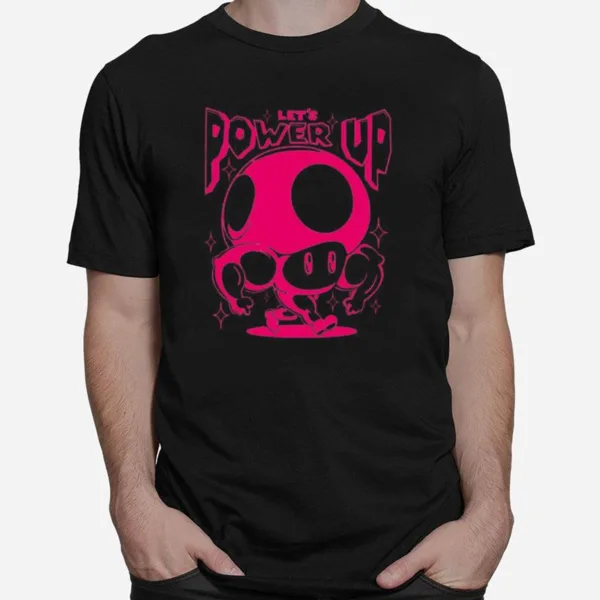 Buffshroom Lets Power Up Unisex T-Shirt