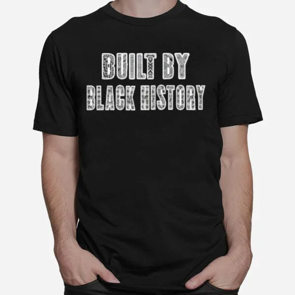 Built By Black History Classic Unisex T-Shirt