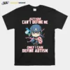 Captain America Autism Can't Define Me Only I Can Define Autism World Autism Awareness Day Unisex T-Shirt