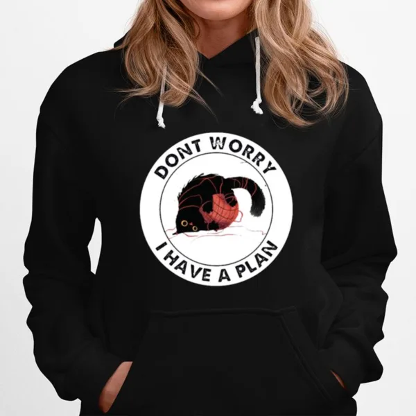 Cat And Yarn Dont Worry I Have A Plan Unisex T-Shirt