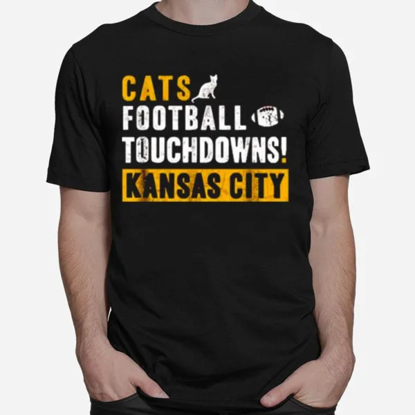 Cats Touchdown Football Touchdowns Kansas City Unisex T-Shirt